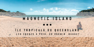 Visiter Magnetic island